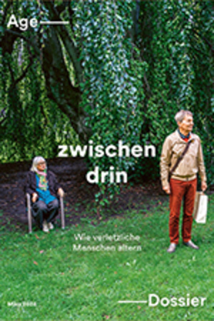 «Zwischendrin» – wie verletzliche Menschen altern